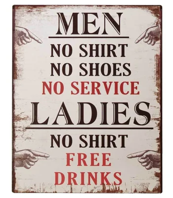 Blechschild Ladies NO SHIRT FREE DRINKS Vintage Dekoschild 25x20cm
